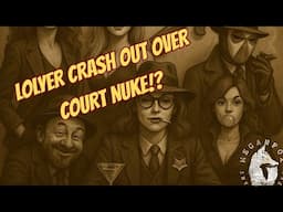 What The Hales?! LOLYER CRASH OUT OVER NEW COURT NUKE!?