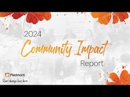 2024 Community Impact Report | Piedmont Healthcare