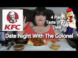 Date Night With The Colonel 4 Piece Taste of KFC Deal Mukbang