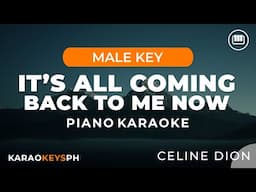 It's All Coming Back To Me Now - Celine Dion (Male Key - Piano Karaoke)