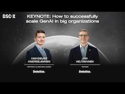 How to successfully scale GenAI in big organizations | A. A.  &  J.  H. | DSC EUROPE 24
