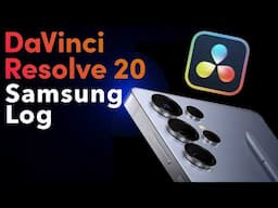 Samsung Log Gets the Pro Treatment in DaVinci Resolve 20 – Game Changer for Mobile Filmmakers!