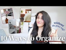 10 Easy Ways to Organize Your Home WITHOUT Spending Money (using what you already have)