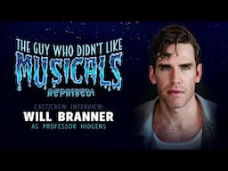 TGWDLM Reprised! Cast/Crew Interview WILL BRANNER