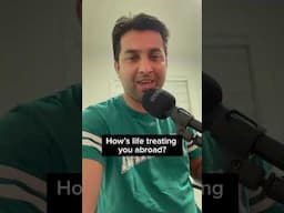 How’s life treating you abroad?