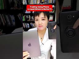Trading Using Ipad vs Mobile Phone (Which Is Better?)