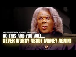 Madea - STOP Worrying About Money & Start Trusting God for Financial Freedom | Life-Changing Advice