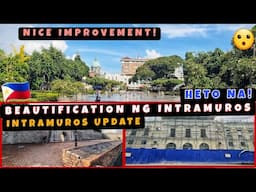 Pagpapaganda sa Historic Intramuros Tuloy-tuloy Parin! Soon to be World Class Tourist Spot! 🇵🇭