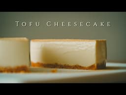 No-Bake Tofu Cheesecake｜Melt-in-Your-Mouth Perfection!