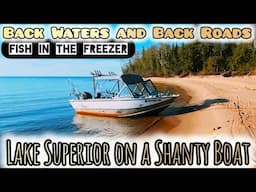 Fish is back on the menu | Lake Superior on a Shanty Boat | Weekly Bonus Video