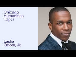 Leslie Odom, Jr. on Learning that Love is Being Kind to Yourself