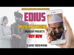 19 RABBA MAHER KARI MUSLIM HIGHLIGHT || Muslim Wedding Highlight || Edius New Highlight Projects