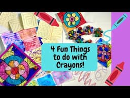 Four Fun Ideas for Crayons