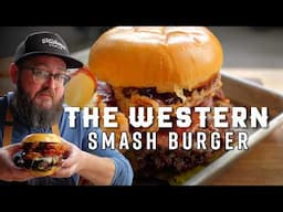 Western Smash Burger Recipe | BBQ Sauce, Onion Rings & Cheddar on the Grill