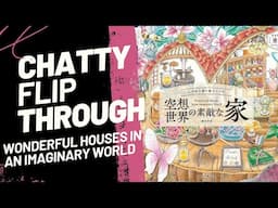Chatty Flip Through! Wonderful Houses in an Imaginary World by Mona #coloring #japanesecoloringbook