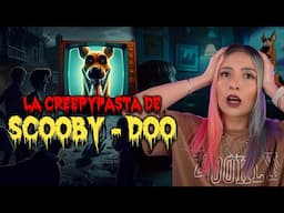 LA CREEPYPASTA DE SCOOBY DOO