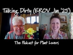 East Ruston Old Vicarage January Special (Talking Dirty Podcast)