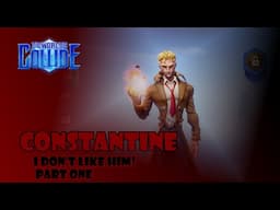 DC Worlds Collide - Constantine Guide Part One - UUUUGGGGHHH!