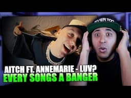 Aitch - LUV? (feat. ‪annemarie‬) Reaction