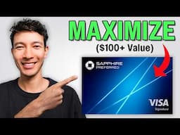 7 Ways to MAXIMIZE the Chase Sapphire Preferred ($100+ Value)