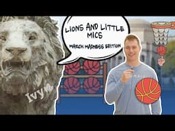 Lions and Little Mics: March Madness Edition