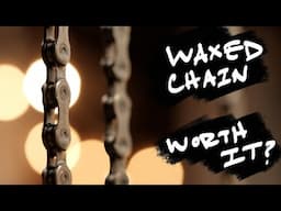 Why wax your chain? (A simple guide)