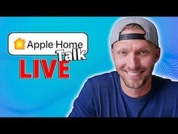 Apple Home Talk Live -  WWDC Wishlist, New Smart Home Products + Live  Q&A