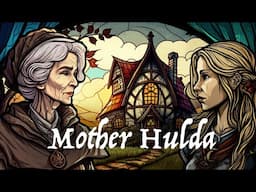 Mother Hulda - Original fairy tale by the Brothers Grimm | Animation