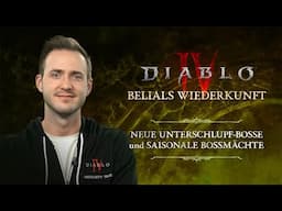 Diablo IV | Belials Wiederkunft | Updates für Unterschlupf-Bosse, neue Bossmächte, Gameplay-Updates