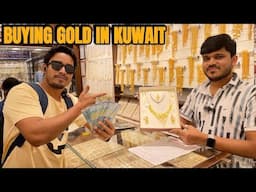 Buying Gold In Kuwait || Kuwait Se Gold Buy Karne Ke Fayde