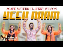 Yesu Naam | Agape Sisters Ft. Jerry Wilson | Masihi Geet 2025  | Parastaar-The Gospel Band | Cover