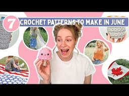 7 Crochet Patterns to Make in June - FREE Summer Crochet Patterns