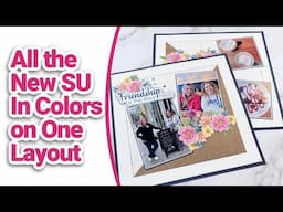 All 5 New Stampin’ Up! In Colors | One Bright and Beautiful Scrapbook Layout!