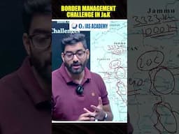 Border Management Challenge in Jammu and Kashmir #upsccurrentaffairs #ias
