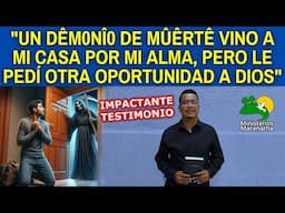 "UN DÊM0NÎ0 DE MÛÊRTÊ VINO A MI CASA POR MI ALMA, PERO LE PEDÍ OTRA OPORTUNIDAD A DIOS"