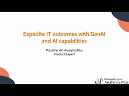 Analytics Plus webinar: Expedite IT outcomes with GenAI and AI capabilities