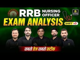 RRB Nursing Officer/ Superintendent 2025 Exam Analysis | Shift 3| RRB Nursing Officer Paper Solution