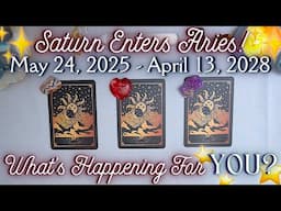 🪐 SATURN ENTERS ARIES 🐏 May 2025 - April 2028 ✨What’s Happening for YOU? 💫 Pick a Card Tarot Reading