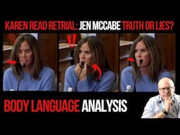Karen Read Retrial: Jen McCabe Truth or Lies Body Language Analysis