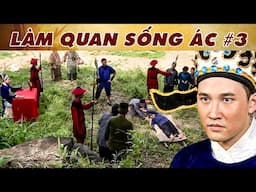 CỔ TÍCH MỚI 2025 | LÀM QUAN SỐNG ÁC PHẦN 3 | CỔ TÍCH VIỆT NAM MỚI NHẤT 2025 | CỔ TÍCH VIỆT NAM 2025