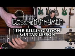Echo & the Bunnymen - The Killing Moon Guitar Lesson