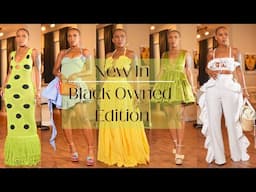 New In Haul | Black Owned Edition | Hanifa, Rhea Imani, & Stella Yedia | Angelle's Life