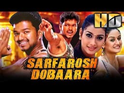 Sarfarosh Dobaara (HD) - विजय की सुपरहिट एक्शन हिंदी फिल्म | Sonia Agarwal, Vadivelu