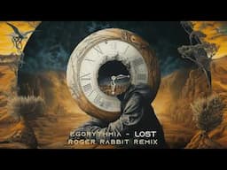 Egorythmia - Fragments Lost (Roger Rabbit Remix)
