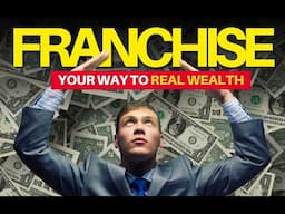 Rich vs Wealthy: 5 Franchise Models That Build Real Wealth