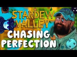 🔴PERFECTION GRIND! | Stardew Valley