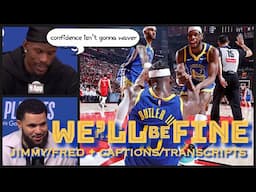 JIMMY BUTLER on tailbone injury for G5: “getting better…no excuse for how I played”; FRED VAN VLEET