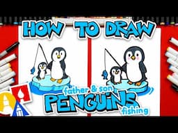 How To Draw Father And Son Penguins Fishing