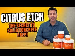 How to Prep Concrete for Staining | Eco-Friendly Citrus Etch for Perfect Surface Prep Direct Colors