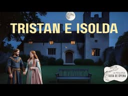 Tristán e Isolda de Richard Wagner. Argumento, música, curiosidades.